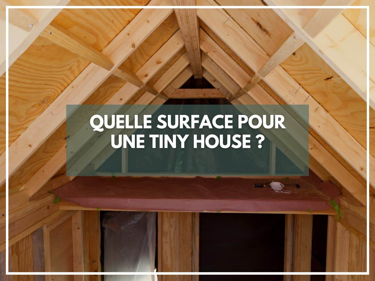Quelle surface pour une tiny house ?