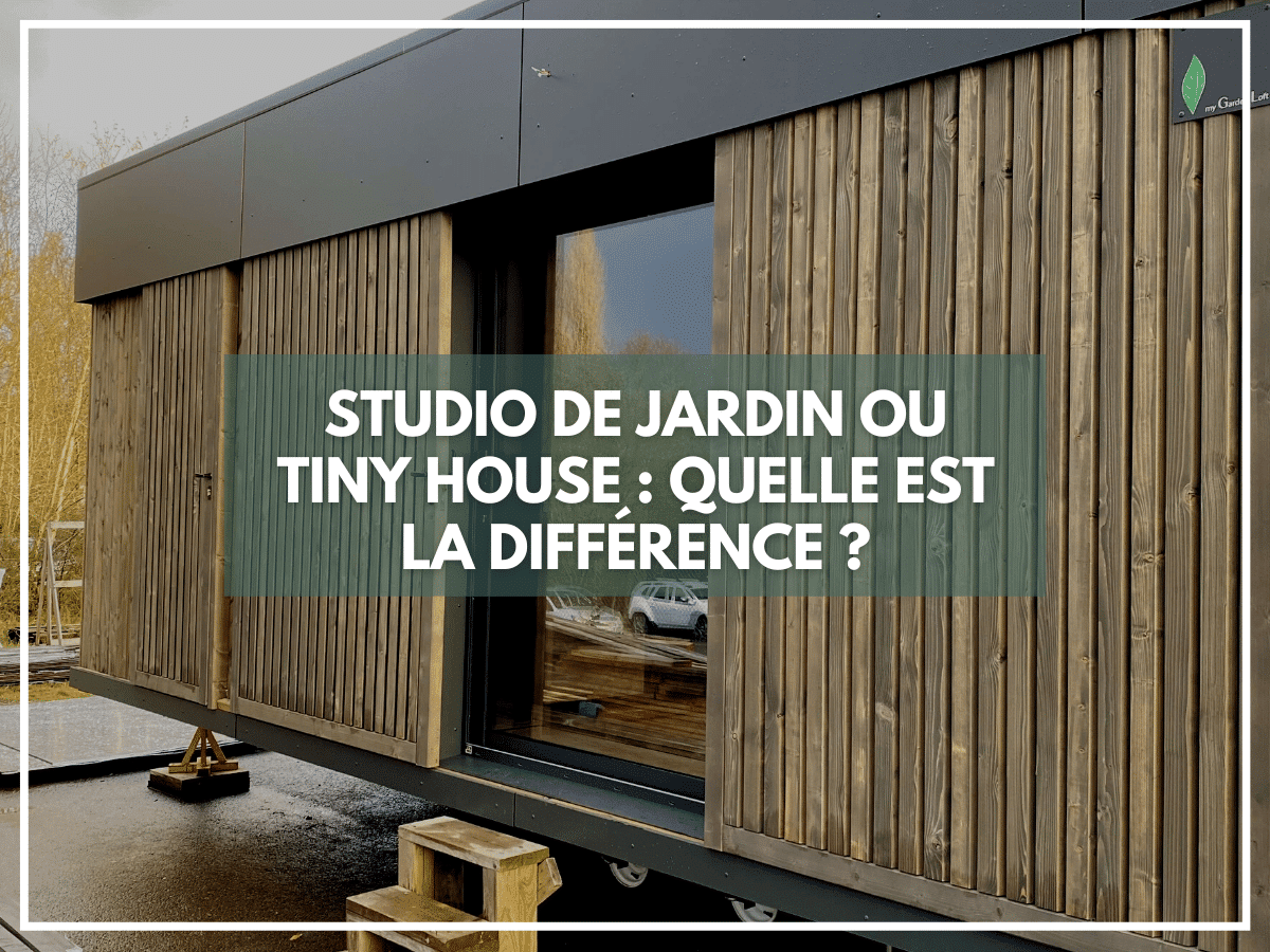 Studio de jardin ou tiny house : Quelle est la différence ?