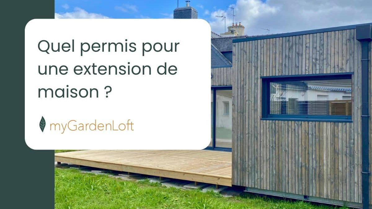 Quel permis pour une extension de maison